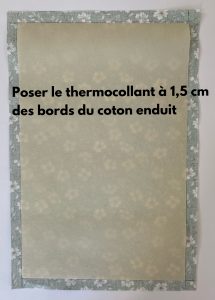 Poser le thermocollant sur le coton enduit de la boite a mouchoirs facile a realiser.